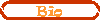 Bio